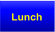 Lunch